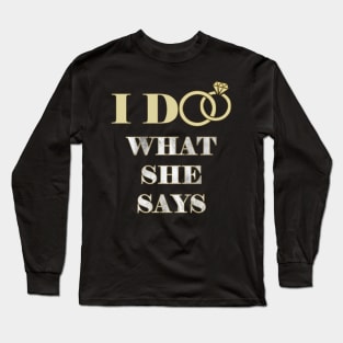 Men’s Engagement Funny Shirts & Gifts for Groom Wedding Shower & Anniversary Gifts for Men Long Sleeve T-Shirt